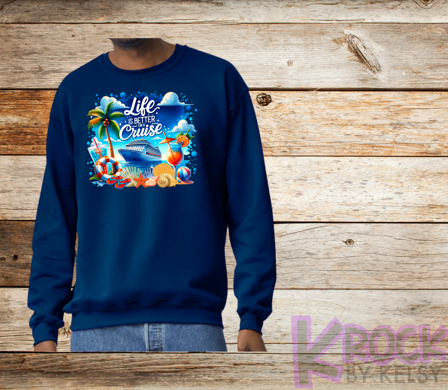 Life Is Better On A Cruise - Adult Unisex 50/50 Fleece Crew