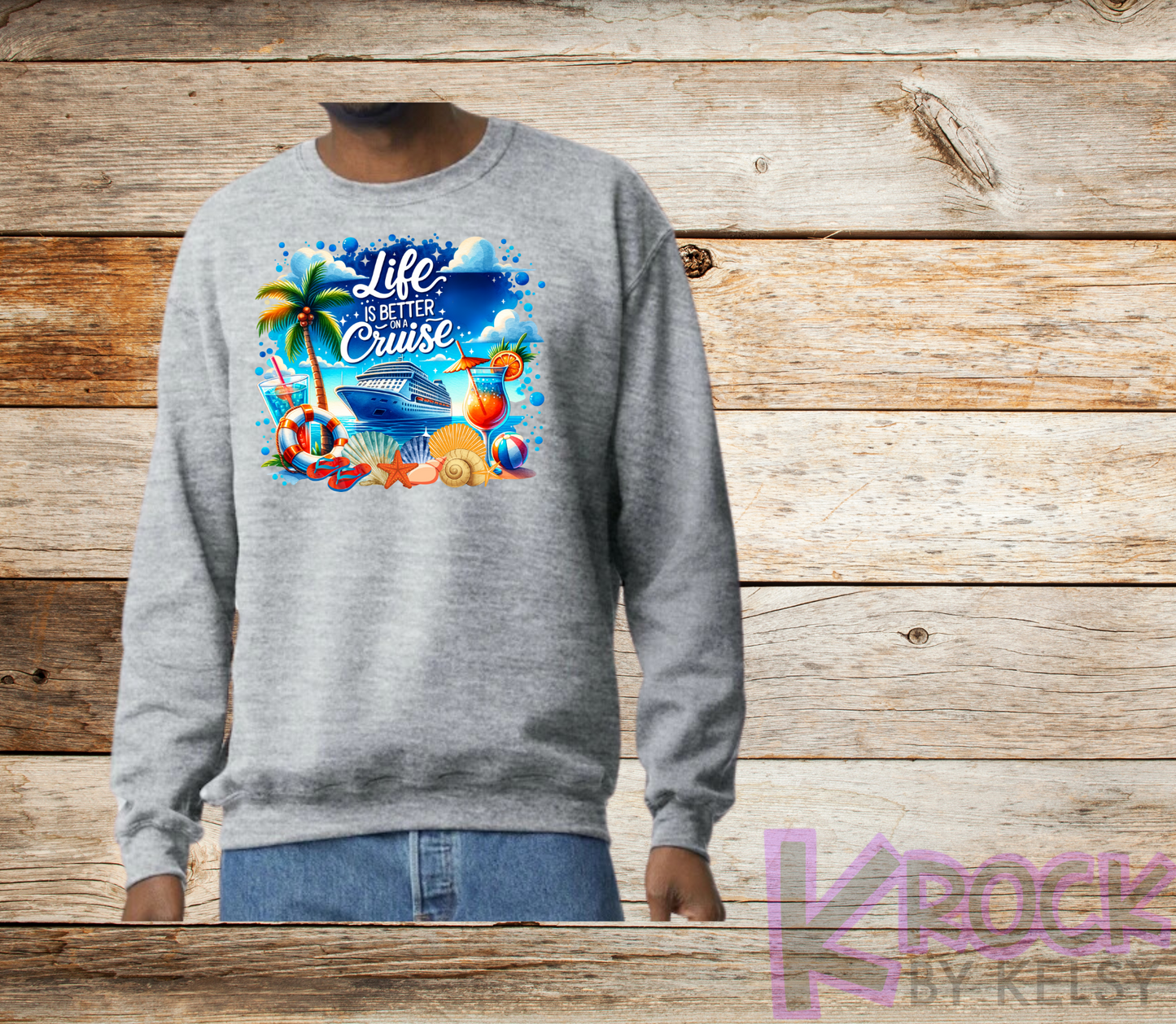 Life Is Better On A Cruise - Adult Unisex 50/50 Fleece Crew