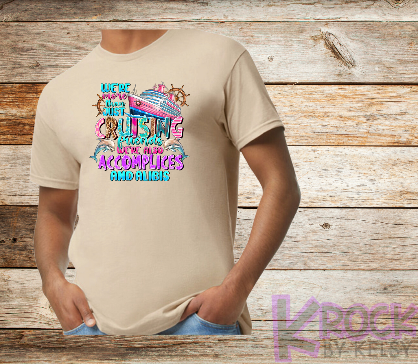 We're More Than Just Cruising Friends We're Also Accomplices And Alibis - Adult Unisex Cotton T-Shirt