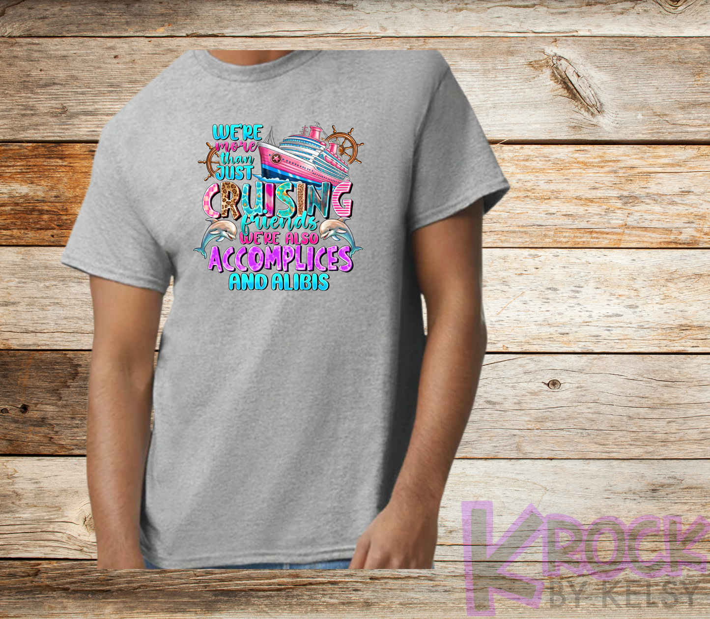 We're More Than Just Cruising Friends We're Also Accomplices And Alibis - Adult Unisex Cotton T-Shirt